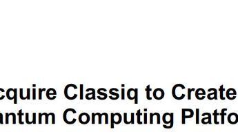 英特尔收购Classiq，构建全栈量子计算平台